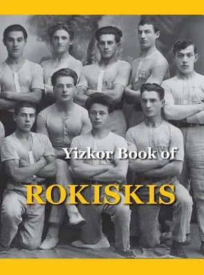 Libro commemorativo di Rokiskis: Rokiskis, Lituania - Memorial Book of Rokiskis: Rokiskis, Lithuania