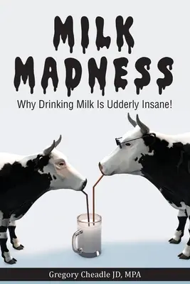 La follia del latte: Perché bere latte è una follia! - Milk Madness: Why Drinking Milk is Udderly Insane!