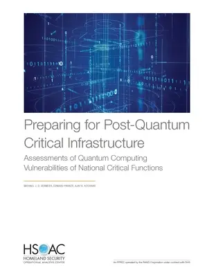 Prepararsi alle infrastrutture critiche post-quantistiche: Valutazione delle vulnerabilità del calcolo quantistico delle funzioni critiche nazionali. - Preparing for Post-Quantum Critical Infrastructure: Assessments of Quantum Computing Vulnerabilities of National Critical Functions