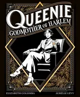 Queenie: madrina di Harlem - Queenie: Godmother of Harlem