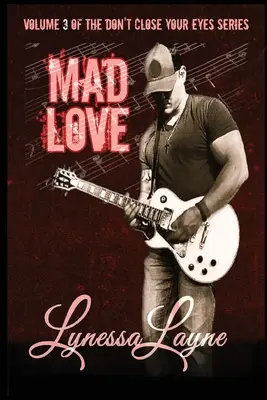 Amore folle: Volume 3 della serie “Non chiudere gli occhi”. - Mad Love: Volume 3 of the Don't Close Your Eyes Series
