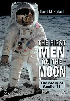 I primi uomini sulla Luna: La storia dell'Apollo 11 - The First Men on the Moon: The Story of Apollo 11