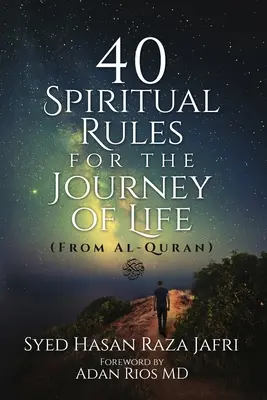 40 regole spirituali per il viaggio della vita: Da Al-Quran - 40 Spiritual Rules for the Journey of Life: From Al-Quran