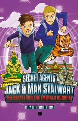 Agenti segreti Jack e Max Stalwart: Libro 1: La battaglia per il Buddha di Smeraldo: Thailandia - Secret Agents Jack and Max Stalwart: Book 1: The Battle for the Emerald Buddha: Thailand