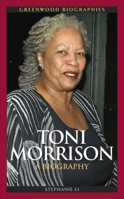Toni Morrison: Una biografia - Toni Morrison: A Biography