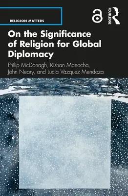 Sul significato della religione per la diplomazia globale - On the Significance of Religion for Global Diplomacy