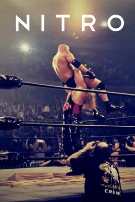 Nitro: L'incredibile ascesa e l'inevitabile crollo della WCW di Ted Turner - Nitro: The Incredible Rise and Inevitable Collapse of Ted Turner's WCW
