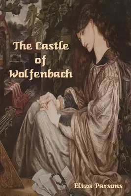 Il castello di Wolfenbach - The Castle of Wolfenbach