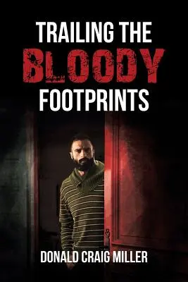 Seguendo le impronte insanguinate - Trailing the Bloody Footprints