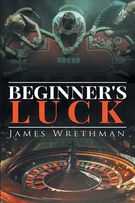 La fortuna del principiante - Beginner's Luck