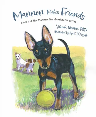 Mannon fa amicizia: Libro 1 della serie Mannon the Manchester - Mannon Makes Friends: Book 1 of the Mannon the Manchester Series