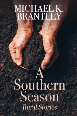 Una stagione del Sud: Storie rurali - A Southern Season: Rural Stories