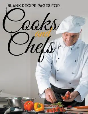 Pagine di ricette vuote per cuochi e chef - Blank Recipe Pages For Cooks and Chefs