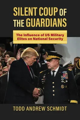 Il golpe silenzioso dei guardiani: L'influenza delle élite militari statunitensi sulla sicurezza nazionale - Silent Coup of the Guardians: The Influence of U.S. Military Elites on National Security