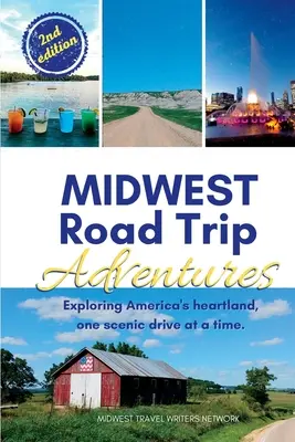 Avventure di viaggio nel Midwest: Esplorare il cuore dell'America, un viaggio panoramico alla volta - Midwest Road Trip Adventures: Exploring America's Heartland, One Scenic Drive at a Time