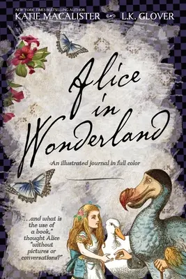 Alice nel paese delle meraviglie: Un diario illustrato a colori - Alice in Wonderland: An Illustrated Journal in Full Color