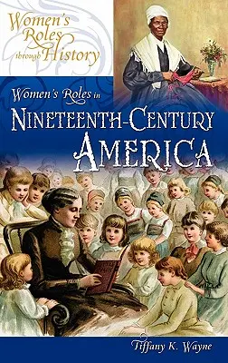 I ruoli delle donne nell'America del XIX secolo - Women's Roles in Nineteenth-Century America