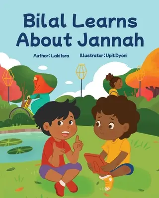 Bilal impara a conoscere il Jannah: Jannah - Bilal Learns About Jannah: Jannah