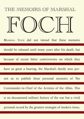 Le memorie del maresciallo Foch - The Memoirs of Marshal Foch