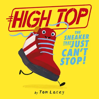 High Top: la sneaker che non riesce a fermarsi! - High Top: The Sneaker That Just Can't Stop!