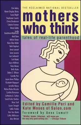 Madri che pensano: racconti di genitorialità reale - Mothers Who Think: Tales of Reallife Parenthood