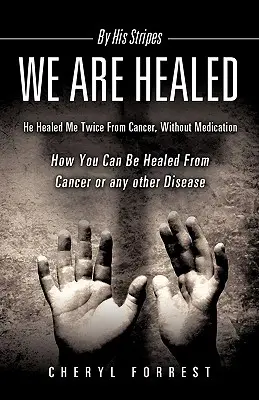 Dalle sue strisce siamo guariti - By His Stripes We Are Healed