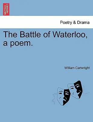 La battaglia di Waterloo, una poesia. - The Battle of Waterloo, a Poem.