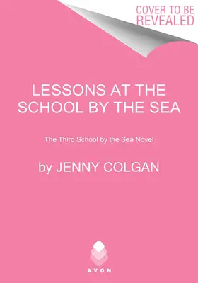Lezioni a scuola di mare: Il terzo romanzo della scuola sul mare - Lessons at the School by the Sea: The Third School by the Sea Novel