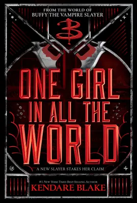Una ragazza in tutto il mondo (Buffy: The Next Generation, Libro 2): In ogni generazione libro 2 - One Girl in All the World (Buffy: The Next Generation, Book 2): In Every Generation Book 2