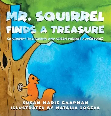 Il signor scoiattolo trova un tesoro - Mr. Squirrel Finds a Treasure