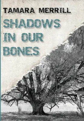 Ombre nelle ossa - Shadows In Our Bones