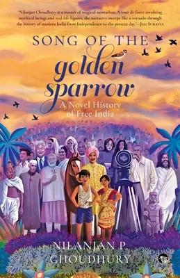 Il canto del passero d'oro: un romanzo sulla storia dell'India libera - Song of the Golden Sparrow a Novel History of Free India