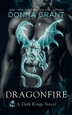 Dragonfire: Un romanzo dei Re Oscuri - Dragonfire: A Dark Kings Novel