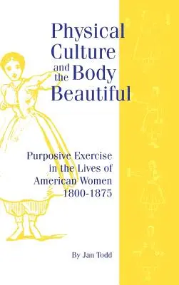 Cultura fisica e bellezza del corpo - Physical Culture & Body Beautiful