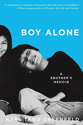 Ragazzo solo: Memorie di un fratello - Boy Alone: A Brother's Memoir