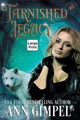 Tarnished Legacy: Romanzo paranormale sui mutaforma - Tarnished Legacy: Shifter Paranormal Romance