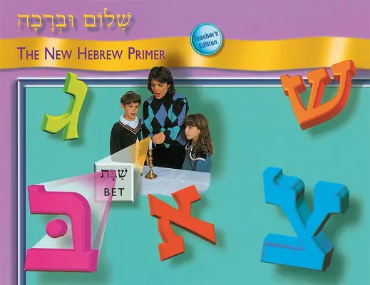 Edizione per insegnanti del Primer di Shalom Uvrachah - Shalom Uvrachah Primer Teacher's Edition