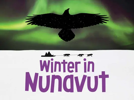 Inverno nel Nunavut: Edizione inglese - Winter in Nunavut: English Edition