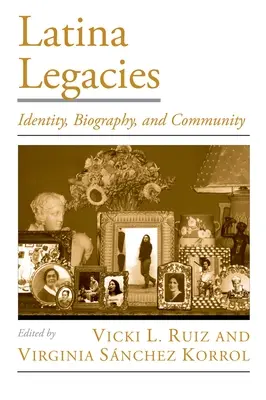 Eredità latine: Identità, biografia e comunità - Latina Legacies: Identity, Biography, and Community