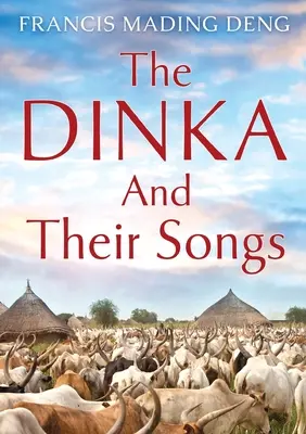 I Dinka e le loro canzoni - The Dinka and their Songs