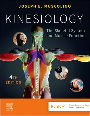 Kinesiologia: Il sistema scheletrico e la funzione muscolare - Kinesiology: The Skeletal System and Muscle Function