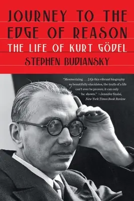 Viaggio ai confini della ragione: La vita di Kurt Gdel - Journey to the Edge of Reason: The Life of Kurt Gdel