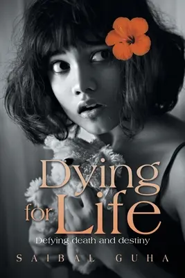 Morire per la vita: Sfidare la morte e il destino - Dying for Life: Defying Death and Destiny