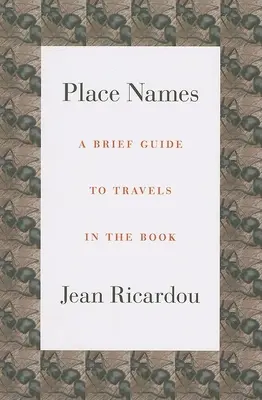 Nomi di luogo: Una breve guida ai viaggi nel libro - Place Names: A Brief Guide to Travels in the Book