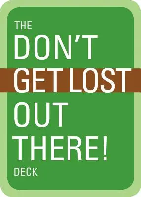 Il mazzo Non perderti là fuori! Mazzo - The Don't Get Lost Out There! Deck
