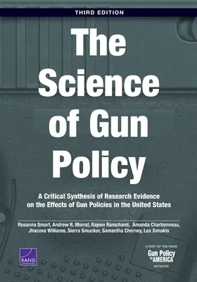 La scienza delle politiche sulle armi: Una sintesi critica delle prove di ricerca sugli effetti delle politiche sulle armi da fuoco negli Stati Uniti, 3a Edizione - The Science of Gun Policy: A Critical Synthesis of Research Evidence on the Effects of Gun Policies in the United States, 3rd Edition