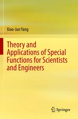 Teoria e applicazioni di funzioni speciali per scienziati e ingegneri - Theory and Applications of Special Functions for Scientists and Engineers