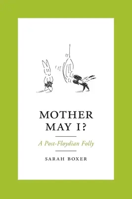 Mamma posso? Una follia post-floydiana - Mother May I?: A Post-Floydian Folly