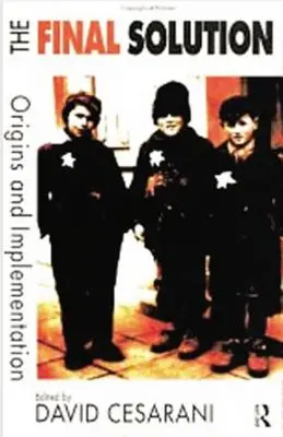 La Soluzione Finale: Origini e attuazione - The Final Solution: Origins and Implementation