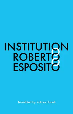 L'istituzione - Institution